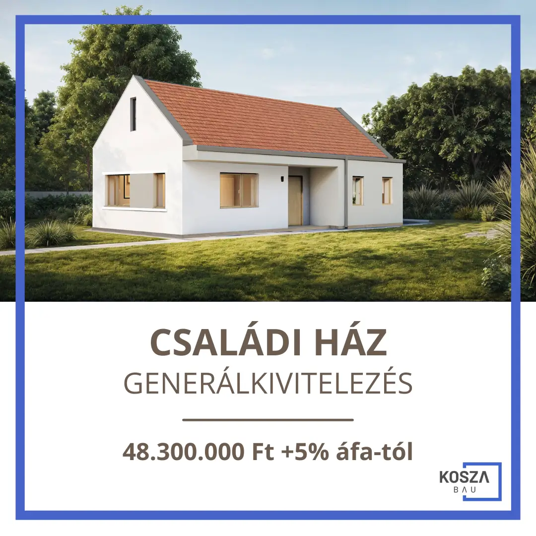 családi ház generálkivitelezés 48.3 milliótól