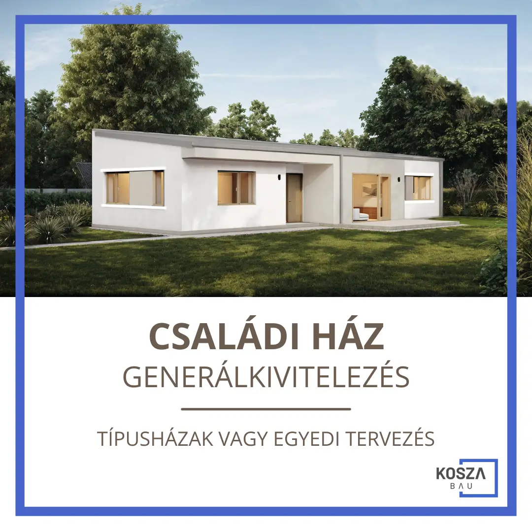 típusházak vagy egyedi tervezés